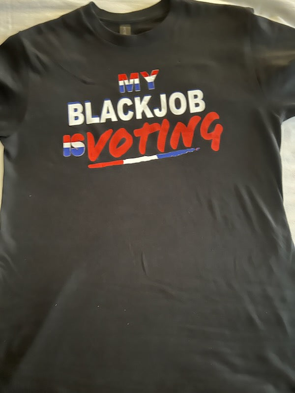 My Black Job is Voting/Red, White, Blue