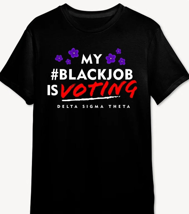 My #BlackJob is Voting (Black)