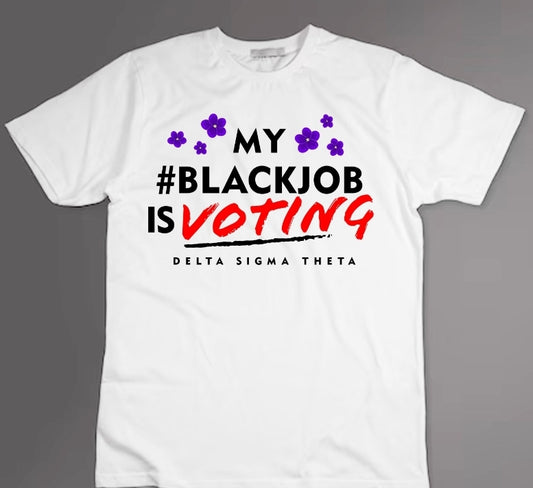 My #Black Job is Voting (White)