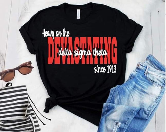 Heavy on the Devastating DST Black Shirt