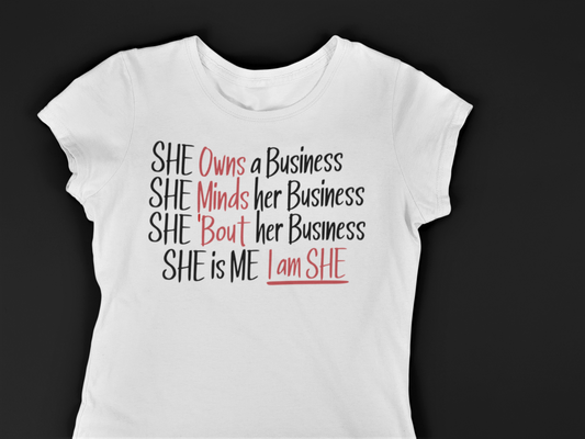 She Bout Her Business White Tee